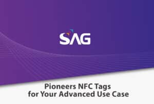 SAG Pioneers NFC Tags for Your Advanced Use Case