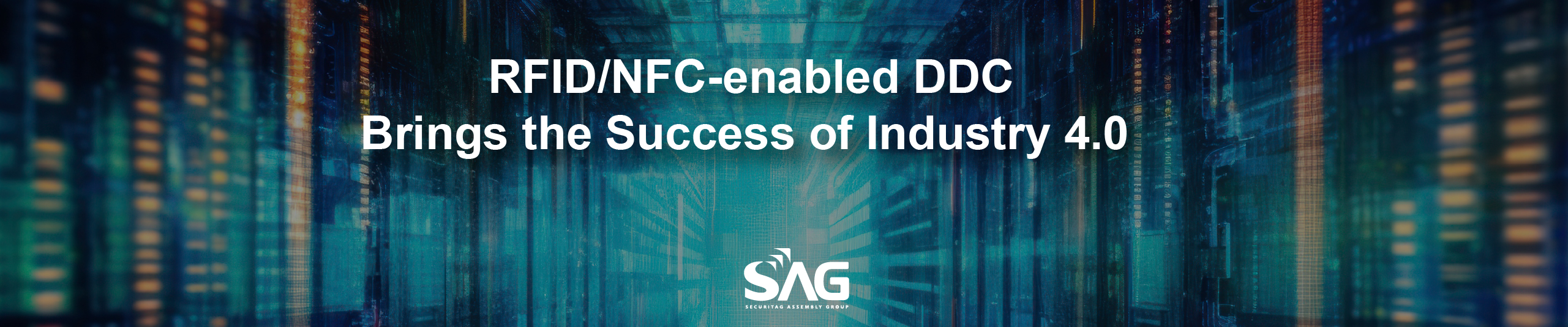 RFID/NFC-enabled DDC Brings the Success of Industry 4.0